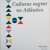 Culturas Negras no Atlântico